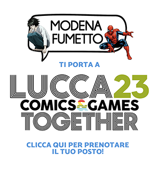 Modena Fumetto ti porta a Lucca Comics 2023