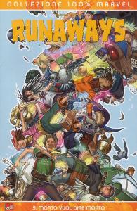 Fumetto - Runaways - 100% marvel n.5: Morto vuol dire morto