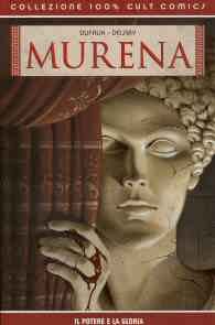 Fumetto - Murena - 100% cult comics n.1: Il potere e la gloria