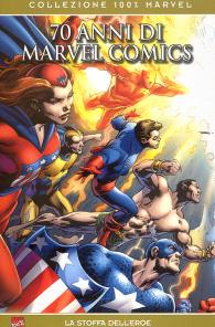 Fumetto - 70 anni di marvel comics - 100% marvel: La stoffa dell'eroe