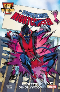 Fumetto - Age of x-man - lo stupefacente nightcrawler n.3: Gli spettri di hollywood