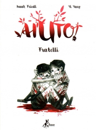 Fumetto - Aiuto! n.2: Fratelli