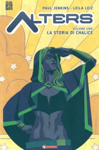 Fumetto - Alters n.1: La storia di chalice