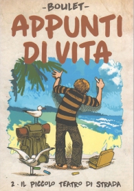 Fumetto - Appunti di vita n.2: Il piccolo teatro di strada