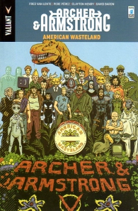 Fumetto - Archer & armstrong n.6: American wasteland