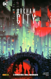 Fumetto - Arkham city: l'ordine del mondo
