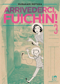Fumetto - Arrivederci, fuichin!  n.3