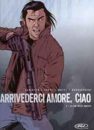 Fumetto - Arrivederci amore, ciao n.2: La fine della partita