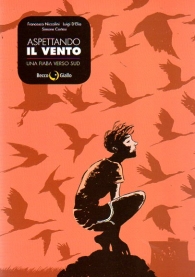 Fumetto - Aspettando il vento: Una fiaba verso sud