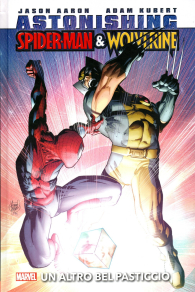Fumetto - Astonishing spider-man e wolverine: Un'altro bel pasticcio