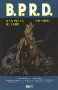 Fumetto - B.p.r.d. omnibus n.1: Una piaga di rane
