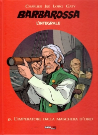 Fumetto - Barbarossa - l'integrale n.9: L'imperatore dalla maschera d'oro