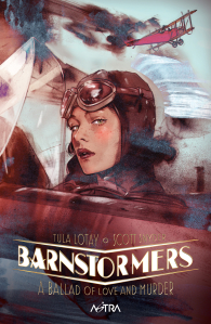Fumetto - Barnstormers - a ballad of love and murder