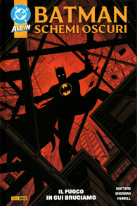Fumetto - Batman - schemi oscuri n.2: Il fuoco in cui bruciamo