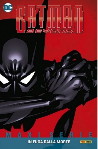 Fumetto - Batman beyond - volume n.1: In fuga dalla morte