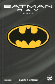 Fumetto - Batman day special - 2023: Amici e nemici