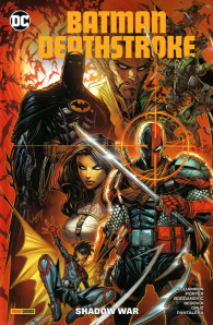 Fumetto - Batman deathstroke: Shadow war