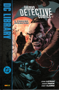 Fumetto - Batman detective comics - dc library n.1: Il pinguino imperatore