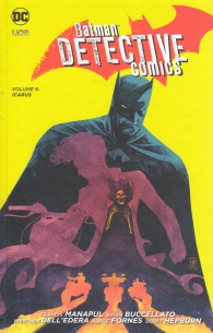 Fumetto - Batman detective comics - volume n.6: Icarus
