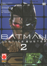 Fumetto - Batman justice buster n.2