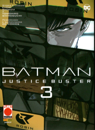 Fumetto - Batman justice buster n.3