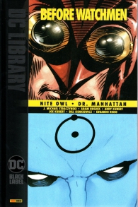 Fumetto - Before watchmen: Nite owl - dr. manhattan