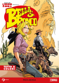 Fumetto - Bella & bronco n.15