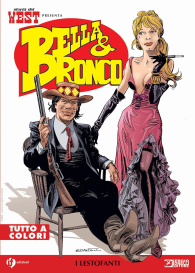 Fumetto - Bella & bronco n.1