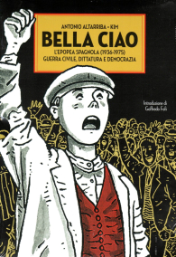 Fumetto - Bella ciao - l'arte di volare - l'ala spezzata: L'epopea spagnola - guerra civile, dittatura e democrazia