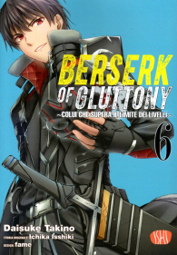 Fumetto - Berserk of gluttony n.6
