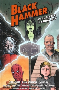 Fumetto - Black hammer: Per le strade di spiral city