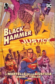 Fumetto - Black hammer/justice league: Il martello della giustizia