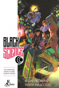 Fumetto - Black science n.6: Regni proibiti e verità nascoste