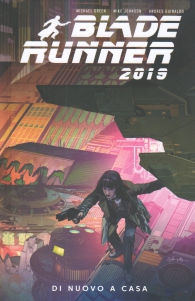 Fumetto - Blade runner 2019 n.3: Di nuovo a casa
