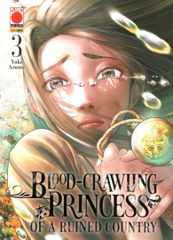 Fumetto - Blood-crawling princess of a ruined country n.3