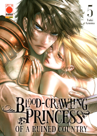 Fumetto - Blood-crawling princess of a ruined country n.5