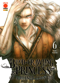 Fumetto - Blood-crawling princess of a ruined country n.6
