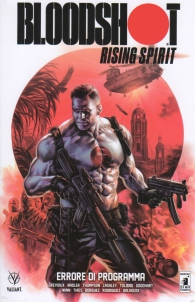 Fumetto - Bloodshot - rising print n.1: Errore di programma