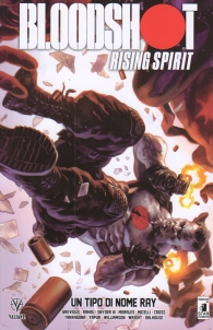 Fumetto - Bloodshot - rising print n.2: Un tipo di nome ray