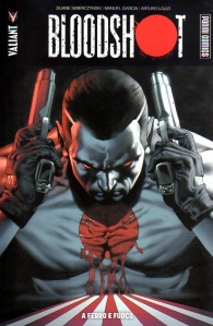 Fumetto - Bloodshot n.1: A ferro e fuoco