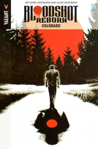 Fumetto - Bloodshot reborn n.1: Colorado