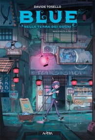 Fumetto - Blue - nella terra dei sogni n.2: Benvenuta a sad city