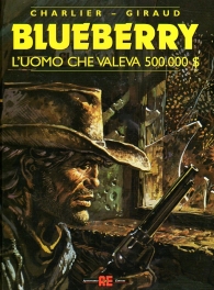 Fumetto - Blueberry n.14: L'uomo che valeva 500.000 dollari