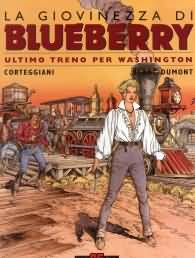 Fumetto - Blueberry la giovinezza di n.1: Ultimo treno per washington