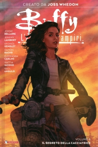 Fumetto - Buffy - l'ammazza vampiri - variant cover n.6: Il segreto della cacciatrice