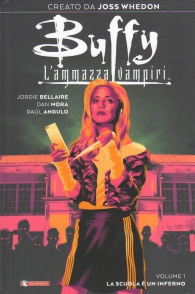 Fumetto - Buffy - l'ammazza vampiri n.1: La scuola è un inferno