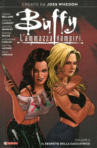 Fumetto - Buffy - l'ammazza vampiri n.6: Il segreto della cacciatrice