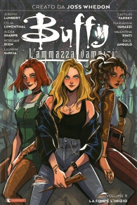 Fumetto - Buffy - l'ammazza vampiri n.9: La fine e l'inizio