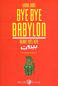 Fumetto - Bye bye babylon: Beirut 1975-1979