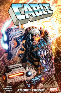 Fumetto - Cable: Amore e cromo